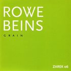 KEITH ROWE Rowe / Beins  : Grain album cover