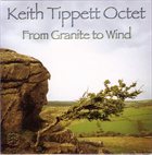 KEITH TIPPETT From Granite To Wind album cover