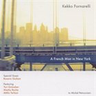 KEKKO FORNARELLI A French Man in New York album cover