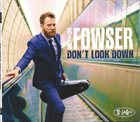 KEN FOWSER Don't Look Down album cover