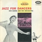 KEN HANNA Jazz For Dancers album cover