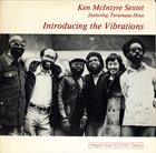 KEN MCINTYRE Ken McIntyre Sextet Featuring Terumasa Hino ‎: Introducing The Vibrations album cover