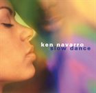 KEN NAVARRO Slow Dance album cover