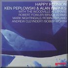 KEN PEPLOWSKI Ken Peplowski, Alan Barnes, The Woodville All-Stars : Happy Reunion album cover
