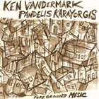 KEN VANDERMARK Foreground Music (with Pandelis Karayorgis) album cover