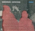 KEN VANDERMARK Ken Vandermark and Mats Gustafsson : Verses album cover