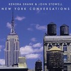 KENDRA SHANK Kendra Shank & John Stowell : New York Conversations album cover