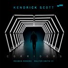 KENDRICK SCOTT Kendrick Scott / Reuben Rogers / Walter Smith III : Corridors album cover