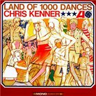 CHRIS KENNER Land Of 1000 Dances album cover