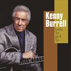 KENNY BURRELL Lucky So And So album cover