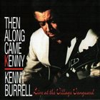 KENNY BURRELL Then Along Came Kenny album cover