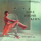 KENNY DREW I Love Jerome Kern album cover