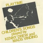 KENNY DREW Playtime - Children's Songs Played By Kenny Drew And Mads Vinding album cover