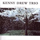 KENNY DREW The Falling Leaves (aka The First & The Last aka Live For Peace) album cover