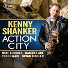 KENNY SHANKER Action City album cover