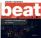 KENNY WERNER Kenny Werner Trio ‎: Beat Degeneration (Live Vol. 2) album cover