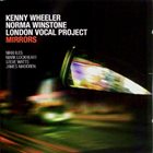 KENNY WHEELER Kenny Wheeler, Norma Winstone & London Vocal Project ‎: Mirrors album cover
