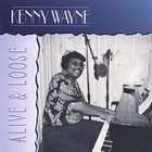KENNY “BLUES BOSS” WAYNE Alive & Loose album cover