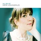 KERI JOHNSRUD All Blue album cover