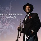 KERMIT RUFFINS Livin' a Treme' Life album cover