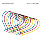 KERRY POLITZER In a Heartbeat album cover