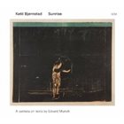 KETIL BJØRNSTAD Sunrise - A cantata on texts by Edvard Munch album cover