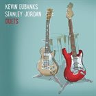 KEVIN EUBANKS Kevin Eubanks & Stanley Jordan : Duets album cover