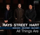 KEVIN HAYS Kevin Hays / Ben Street / Billy Hart: All Things Are album cover