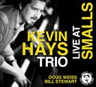 KEVIN HAYS Live at Smalls album cover