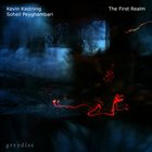 KEVIN KASTNING Kevin Kastning & Soheil Peyghambari  : The First Realm album cover