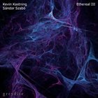 KEVIN KASTNING Kevin Kastning  Sándor Szabó : Ethereal III album cover