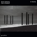 KEVIN KASTNING Kevin Kastning – Mark Wingfield : In Stories album cover