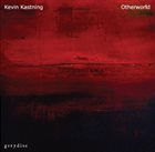 KEVIN KASTNING Otherworld album cover