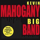 KEVIN MAHOGANY Big Band album cover