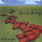 KEVIN TONEY Lovescape album cover