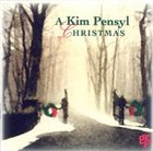 KIM PENSYL A Kim Pensyl Christmas album cover