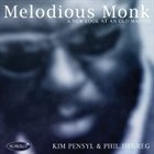 KIM PENSYL Kim Pensyl & Phil Degreg : Melodious Monk album cover