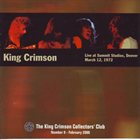 KING CRIMSON Live At Summit Studios, Denver, March 12, 1972 (KCCC 9) album cover