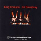 KING CRIMSON On Broadway (KCCC 5/6) album cover