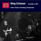 KING CRIMSON Palace Theater, Greensburg, Pennsylvania, December 02, 2001 album cover