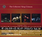 KING CRIMSON The Collectors' King Crimson, Volume Ten album cover