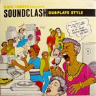 KING TUBBY King Tubbys Presents Soundclash Dubplate Style Part 2 album cover