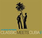 KLAZZ BROTHERS Klazz Brothers & Cuba Percussion : Classic meets Cuba II album cover