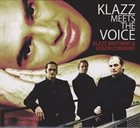 KLAZZ BROTHERS Klazz Brothers & Edson Cordeiro ‎: Klazz Meets The Voice album cover