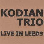 KODIAN TRIO Live In Leeds album cover