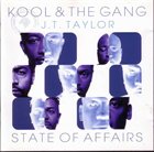 KOOL & THE GANG Kool & The Gang / J.T. Taylor ‎: State Of Affairs album cover