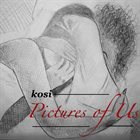 KOSI Pictures of Us album cover