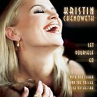 KRISTIN CHENOWETH Let Yourself Go album cover