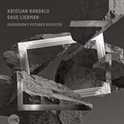 KRISTJAN RANDALU Kristjan Randalu & Dave Liebman : Mussorgsky Pictures Revisited album cover