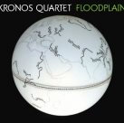 KRONOS QUARTET Floodplain album cover